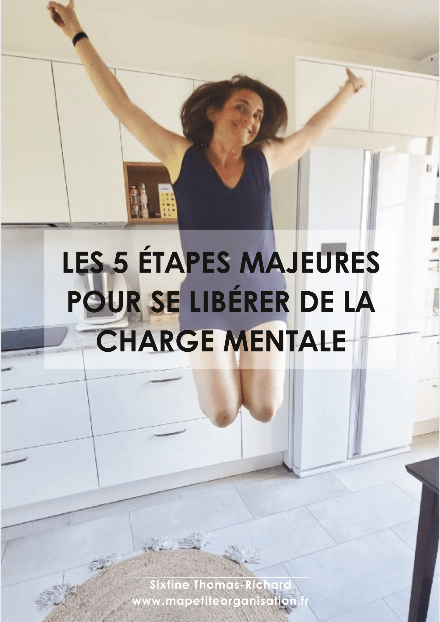 Ebook - Les 5 étapes majeures pour se libérer de la charge mentale